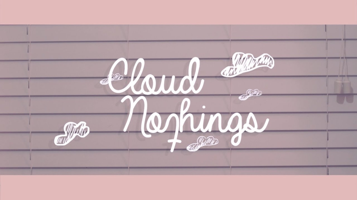 Play Cloud Nothings