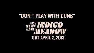 Play Don’t Play with Guns