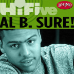 Album artwork for Rhino Hi-Five: Al B. Sure! by Al B. Sure!