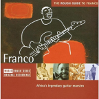 Album artwork for The Rough Guide To Franco: Africa's Legendary Guitar Maestro by Franco
