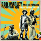 Album artwork for Trenchtown Rock (The Anthology 1969-78) by Bob Marley & The Wailers