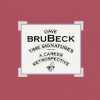 Album artwork for Time Signatures: A Career Retrospective by Dave Brubeck