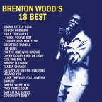 Album artwork for Brenton Wood's 18 Best by Brenton Wood