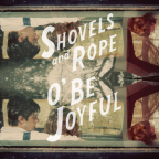 Album artwork for O' Be Joyful by Shovels & Rope