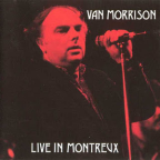 Album artwork for Live in Montreux by Van Morrison