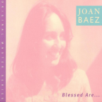 Album artwork for Blessed Are... by Joan Baez