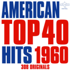 Album artwork for American Top 40 Hits 1960 - 308 Originals by The Little Dippers