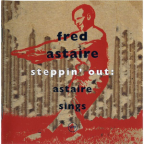 Album artwork for Steppin' Out: Astaire Sings by Cannonball Adderley
