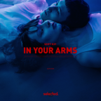 Album artwork for In Your Arms by Shift K3Y