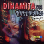 Album artwork for Dinamitazos Tropicales De Siempre 1 by La Sonora Dinamita