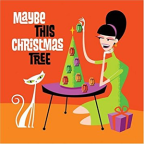 Album artwork for Maybe This Christmas Tree by The Raveonettes