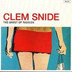 Album artwork for The Ghost Of Fashion by Clem Snide