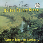 Album artwork for Summer Brings the Sunshine by Jimmy Carter and Dallas County Green