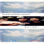 Album artwork for Give It Back! by The Brian Jonestown Massacre
