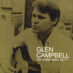 Album artwork for Glen Campbell - The Capitol Years 1965 - 1977 by Glen Campbell
