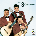 Album artwork for Los Tres Caballeros by Los Tres Caballeros