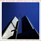 Album artwork for Unity Village by Pat Metheny Group