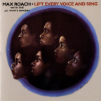 Album artwork for Lift Every Voice and Sing by Max Roach
