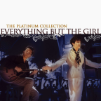 Album artwork for The Platinum Collection by Everything But the Girl