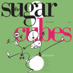 Album artwork for Life's Too Good by The Sugarcubes