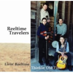Album artwork for Livin' Reeltime, Thinkin' Old-Time by Reeltime Travelers