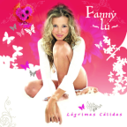 Album artwork for Lagrimas Calidas by Fanny Lú
