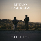 Album artwork for Take Me Home by Buffalo Traffic Jam