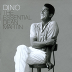 Album artwork for Dino: The Essential Dean Martin by Dean Martin