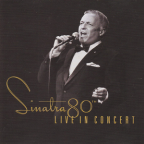 Album artwork for Sinatra 80th Live in Concert by Frank Sinatra