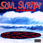 Album artwork for Soul Surfin' by The Rhythm Rockers