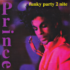 Album artwork for Funky Party 2Nite by Prince
