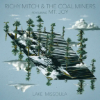 Album artwork for Lake Missoula (feat. Mt. Joy) by Richy Mitch & The Coal Miners