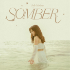 Album artwork for Somber by Belle Mariano