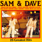 Album artwork for 25 Greatest Hits by Sam & Dave