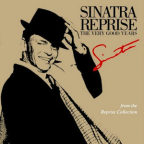 Album artwork for Sinatra Reprise: The Very Good Years by Frank Sinatra