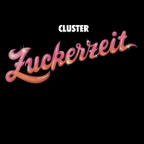 Album artwork for Zuckerzeit by Cluster