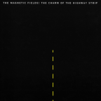 Album artwork for The Charm of the Highway Strip by The Magnetic Fields