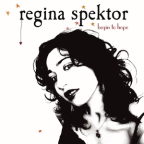 Album artwork for Begin to Hope by Regina Spektor