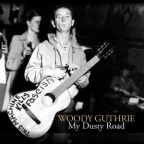 Album artwork for My Dusty Road by Woody Guthrie