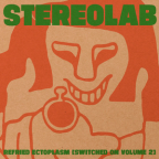 Album artwork for Refried Ectoplasm [Switched On Volume 2] by Stereolab