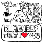 Album artwork for Remember That I Love You by Kimya Dawson