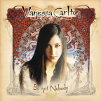 Album artwork for Be Not Nobody by Vanessa Carlton