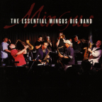 Album artwork for The Essential Mingus Big Band by Mingus Big Band