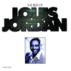 Album artwork for The Best Of Louis Jordan by Louis Jordan & His Tympany Five