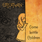 Album artwork for Come Little Children by Erutan