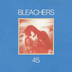 Album artwork for 45 by Bleachers