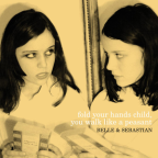 Album artwork for Fold Your Hands Child, You Walk Like a Peasant by Belle and Sebastian