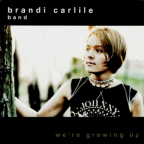 Album artwork for We're Growing Up by Brandi Carlile