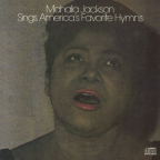 Album artwork for Mahalia Jackson Sings America's Favorite Hyms by Mahalia Jackson