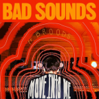 Album artwork for Move into Me by Bad Sounds